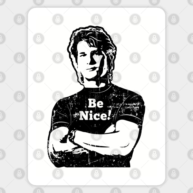 Roadhouse Be Nice! (black print) Sticker by SaltyCult